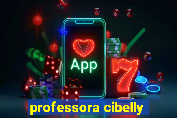 professora cibelly